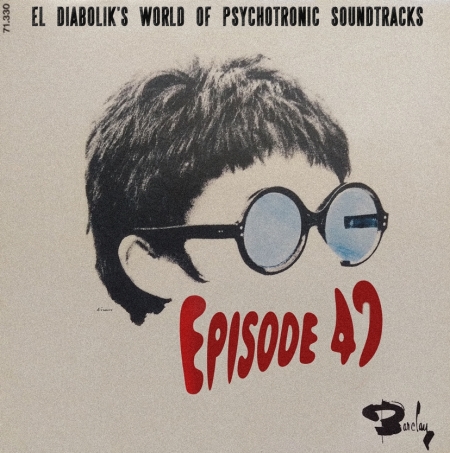 el diabolik's world of psychotronic soundtracks episode 47